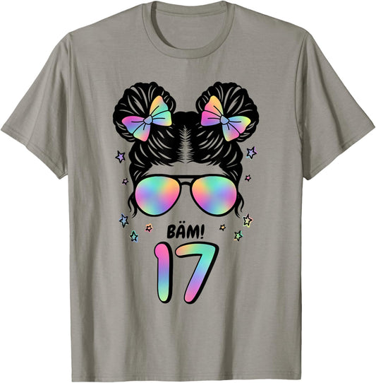 17th Birthday Girl Messy Bun Bäm! 17 T-Shirt - T-Shirt | Sand