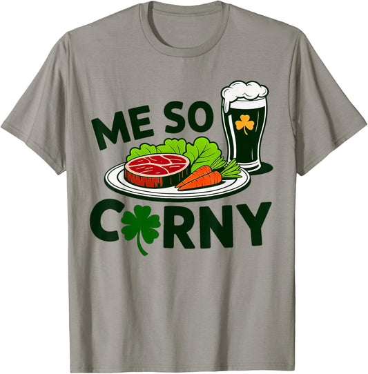 Me So Corny - St Patrick's Day T-Shirt - T-Shirt | Sand