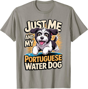 Cartoon Pet Dog Breed Just me and My Portuguese Water Dog T-Shirt - T-Shirt | Sand