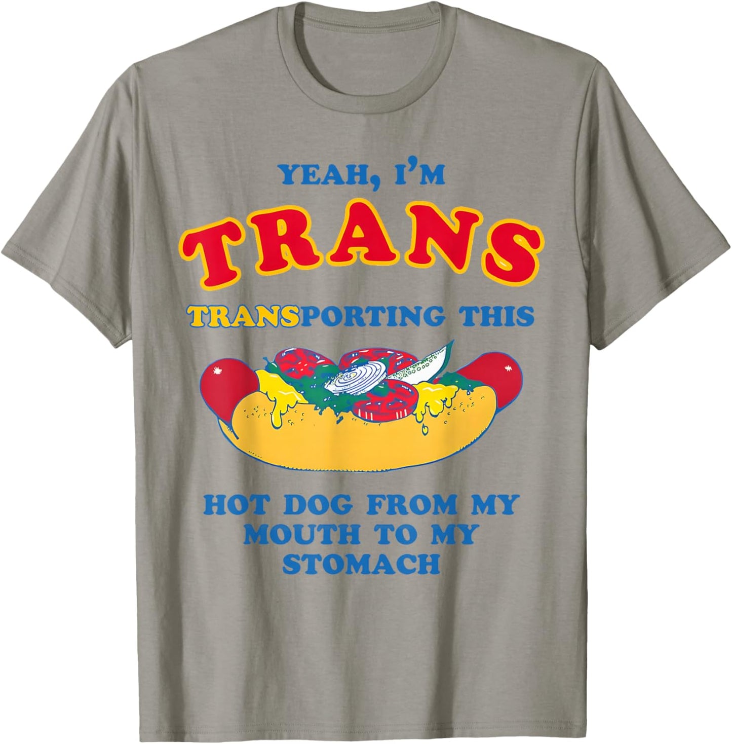 Yeah I'm Trans Transporting This Hot Dog LGBTQ Gay Lesbian T-Shirt - T-Shirt | Sand