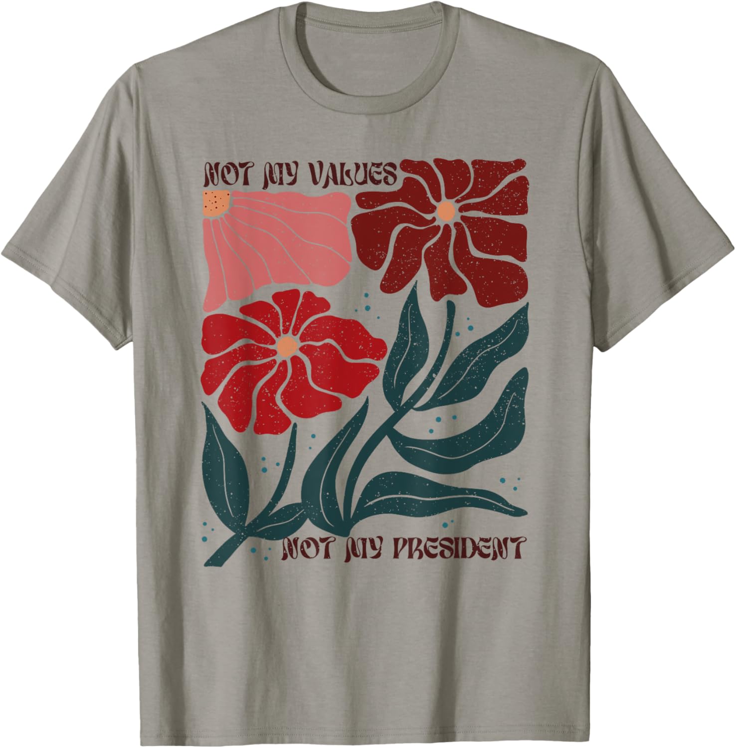 Subtle Floral Anti-Trump, Vintage Boho Not My President T-Shirt - T-Shirt | Sand