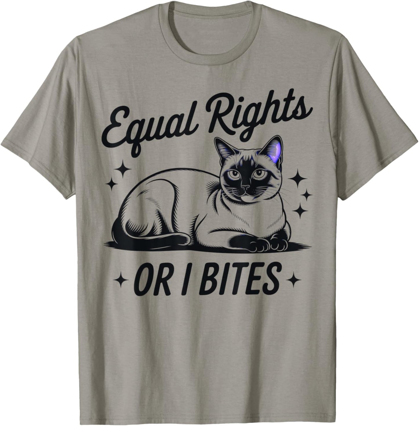 Equal Rights or I Bites Funny Cat Feminist Siamese Owner T-Shirt - T-Shirt | Sand