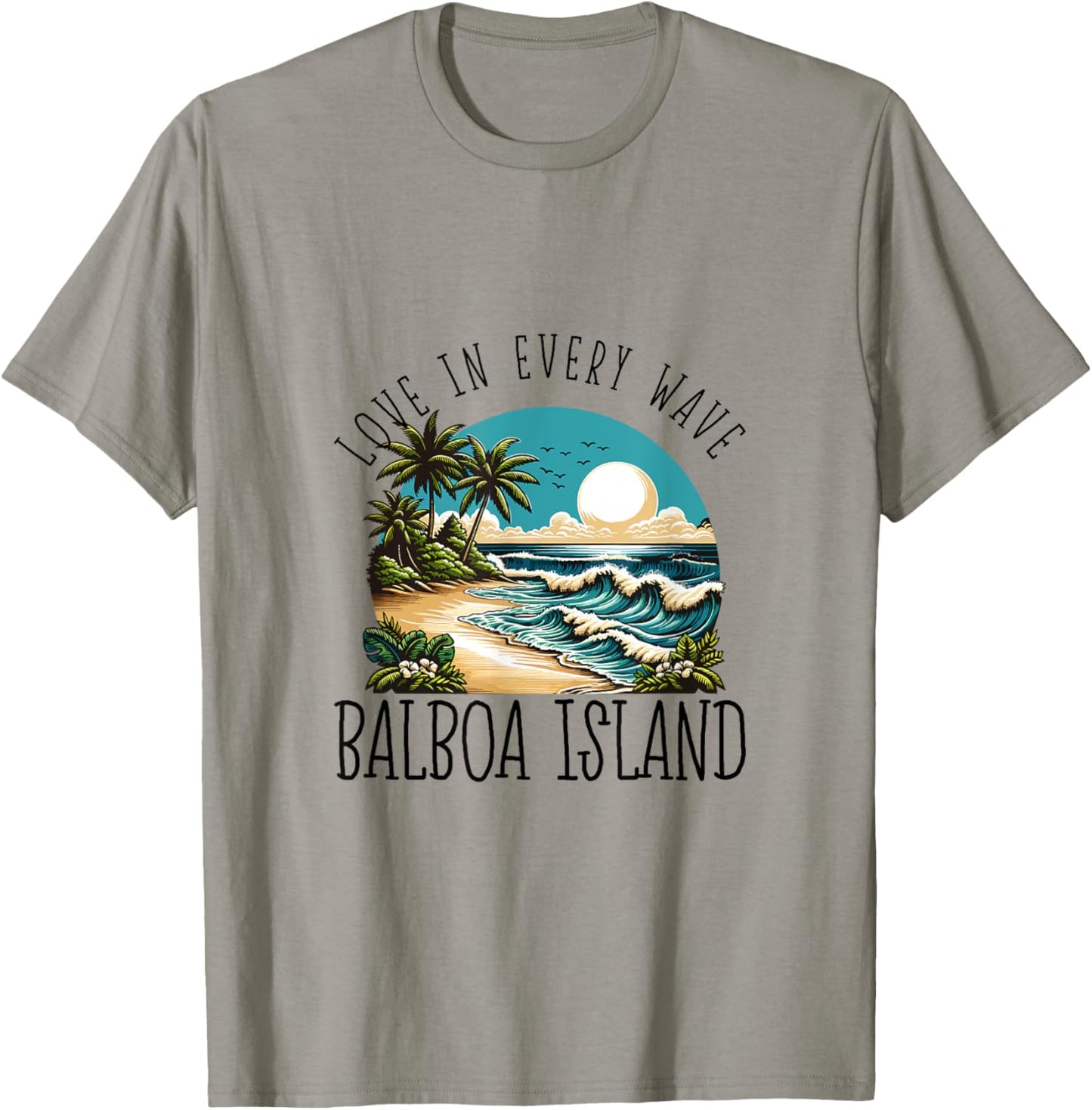 Love in every wave - Balboa Island T-Shirt - T-Shirt | Sand