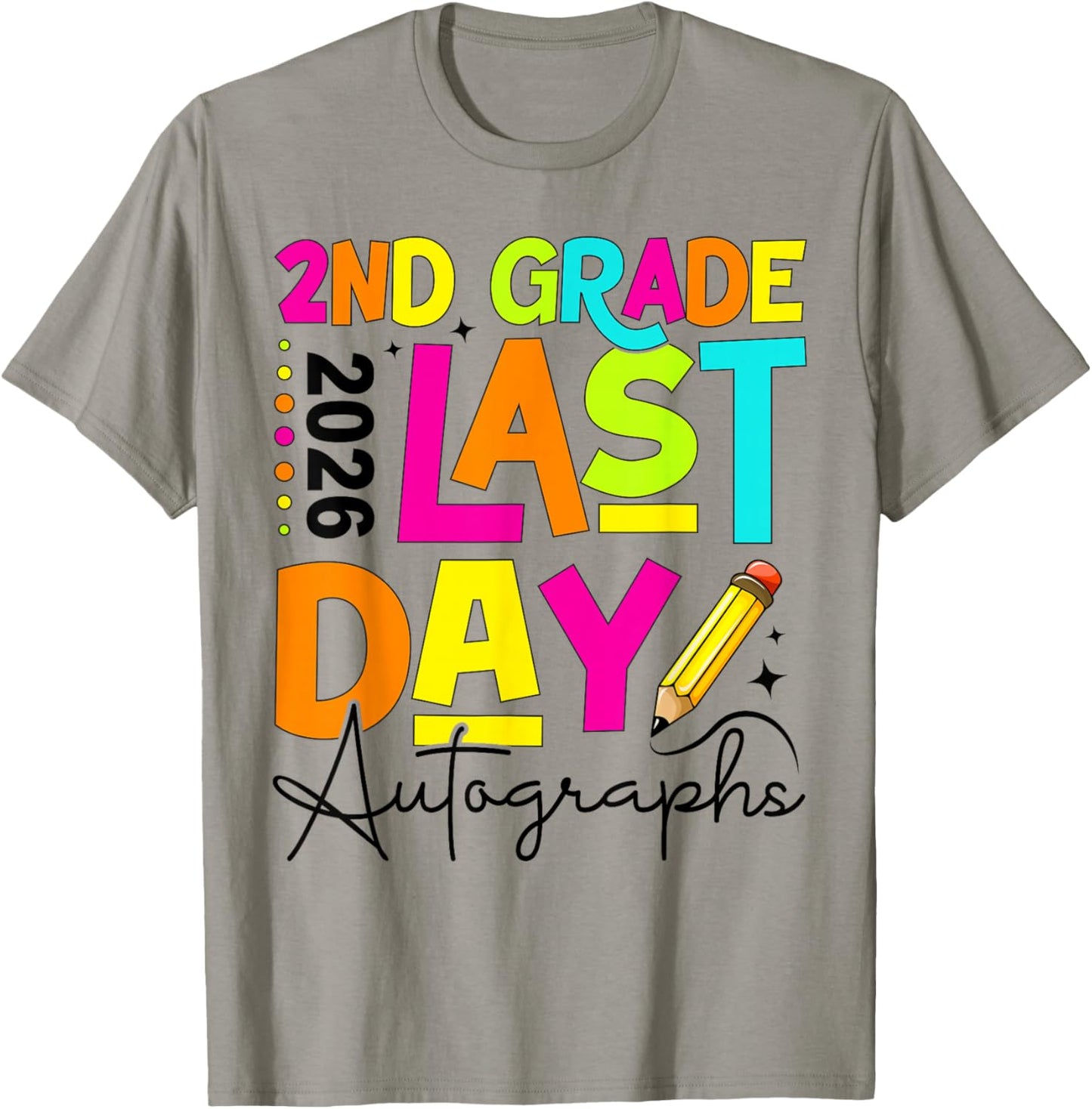 2026 Last Day of School Autograph 2nd Grade Graduation T-Shirt - T-Shirt | Sand