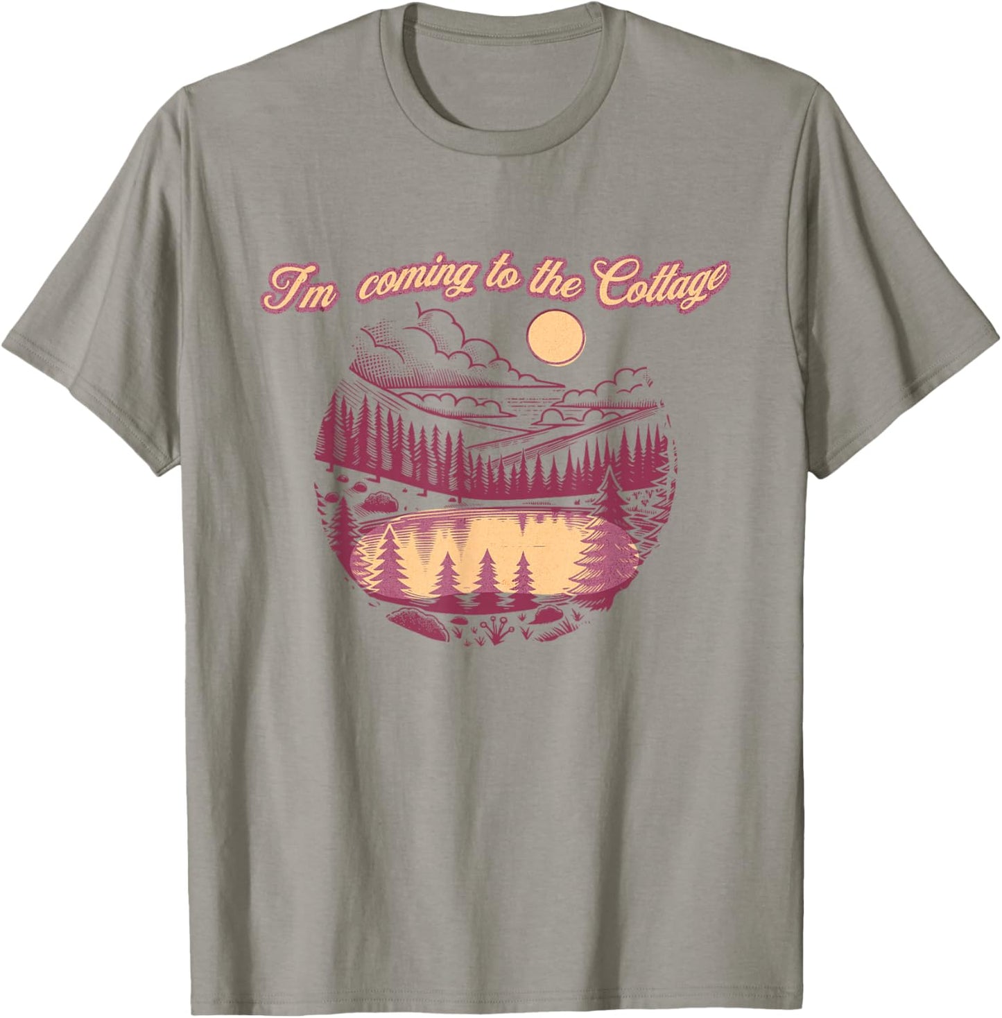 I'm Coming to The Cottage Vintage Lake Nature Camping T-Shirt - T-Shirt | Sand
