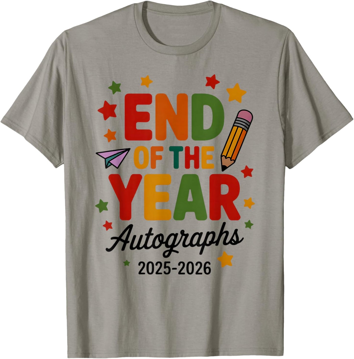 Farewell 2026 END of Year Last Day Class Autograph Sign My T-Shirt - T-Shirt | Sand