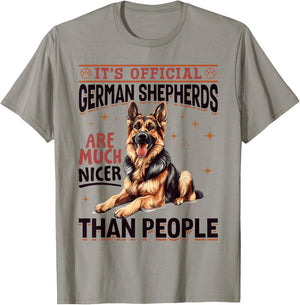 German Shepherd Dog Breed It´s Official German Shepherds are T-Shirt - T-Shirt | Sand