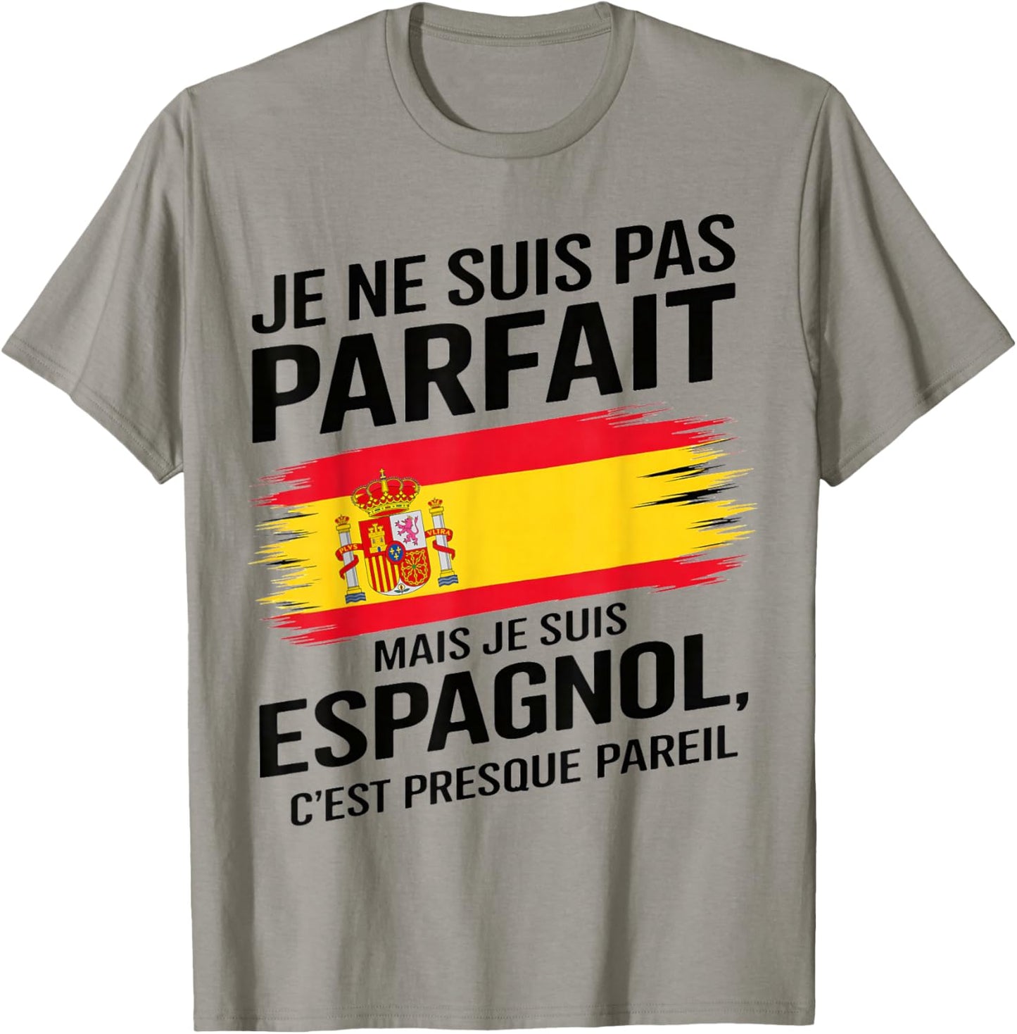 I'm Not Perfect But Spanish Humor Spain Gift T-Shirt - T-Shirt | Sand
