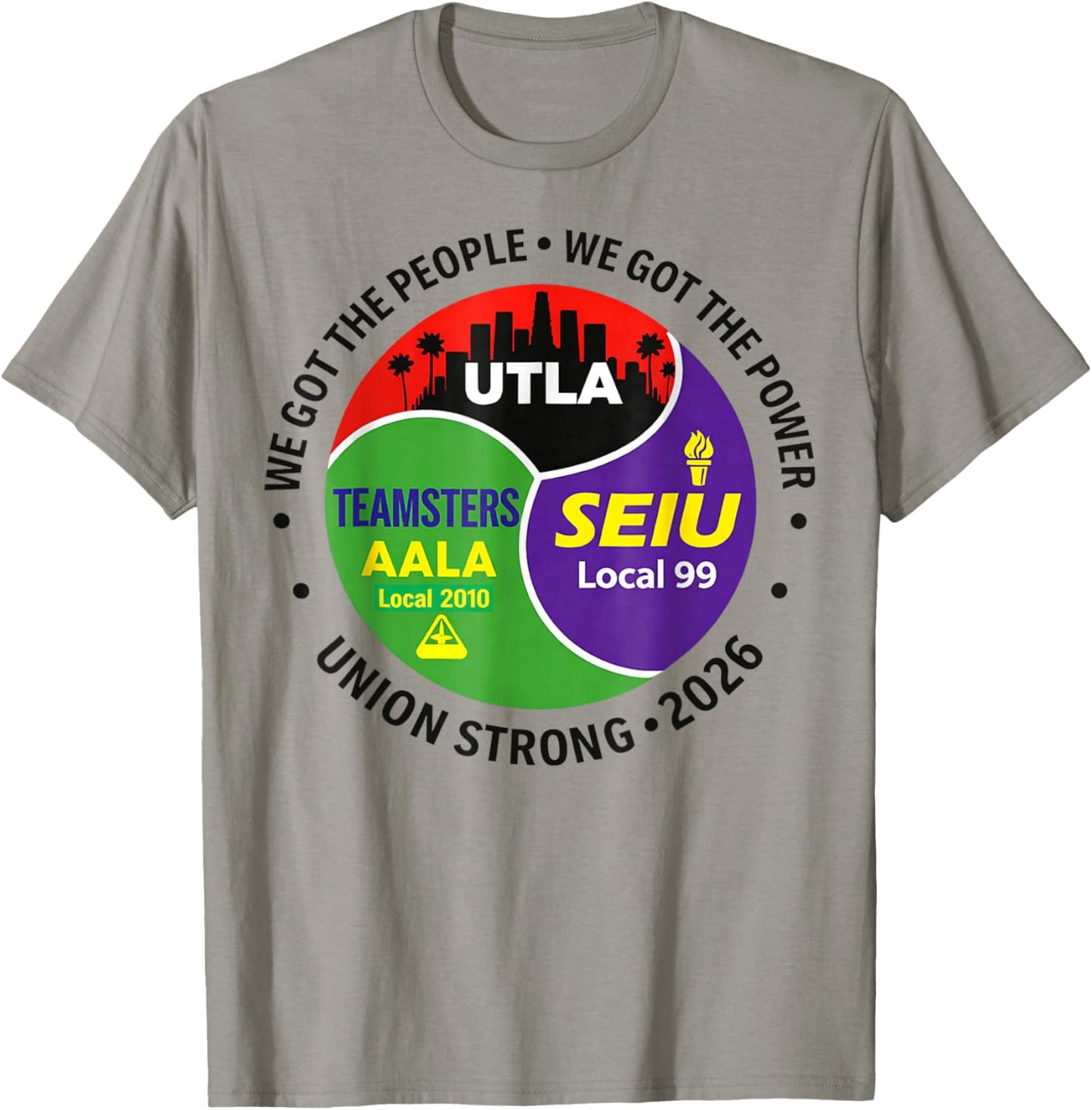 Labor Movement UTLA SEIU AALA We Got The People T-Shirt - T-Shirt | Sand