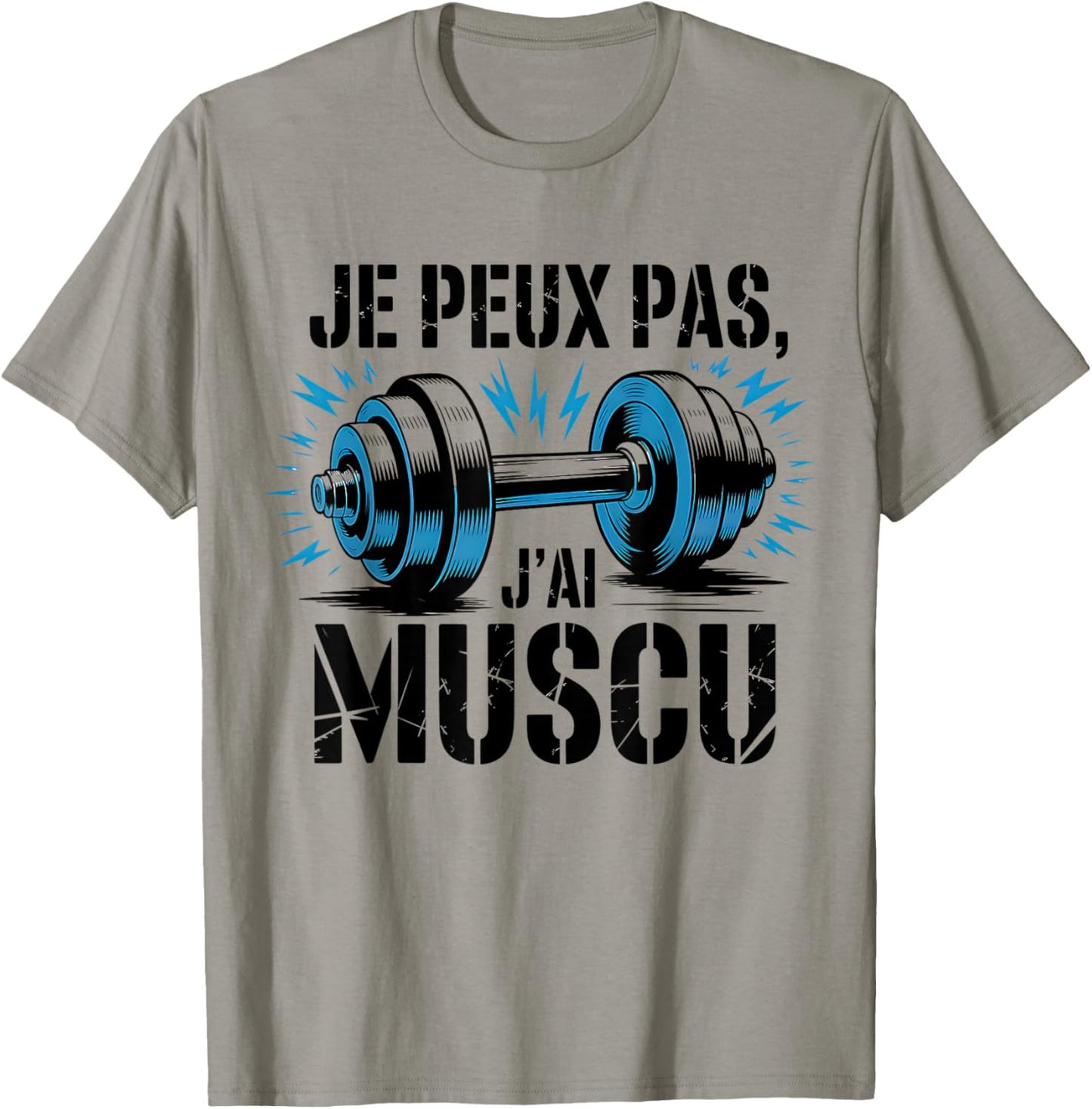 Je Peux Pas, J'Ai Muscu Humour Fitness Gift Quote T-Shirt - T-Shirt | Sand