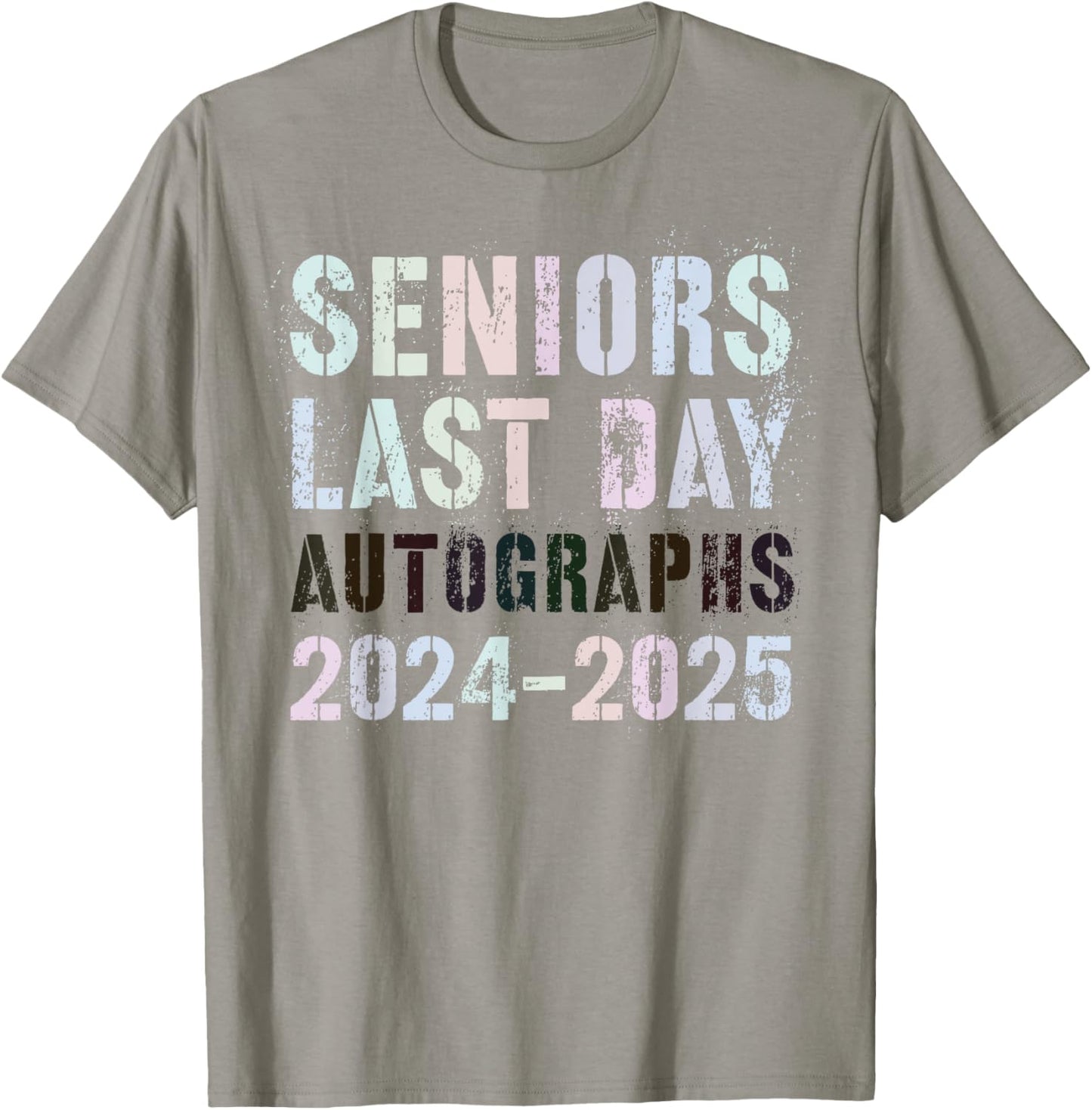 School SENIORS LAST DAY Class of 2025 AUTOGRAPHS Sign My T-Shirt - T-Shirt | Sand