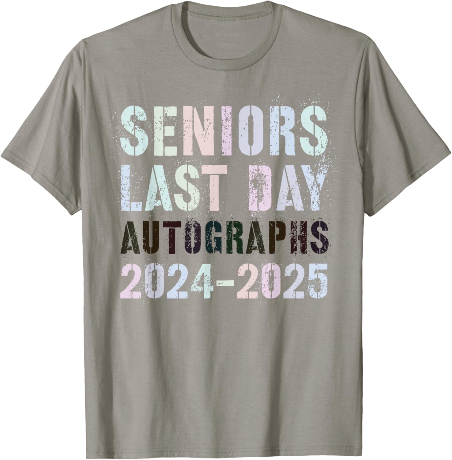 School SENIORS LAST DAY Class of 2025 AUTOGRAPHS Sign My T-Shirt - T-Shirt | Sand