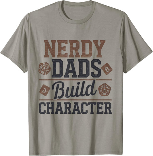 Nerdy Dads Build Character RPG Dice Funny GM Gear T-Shirt - T-Shirt | Sand