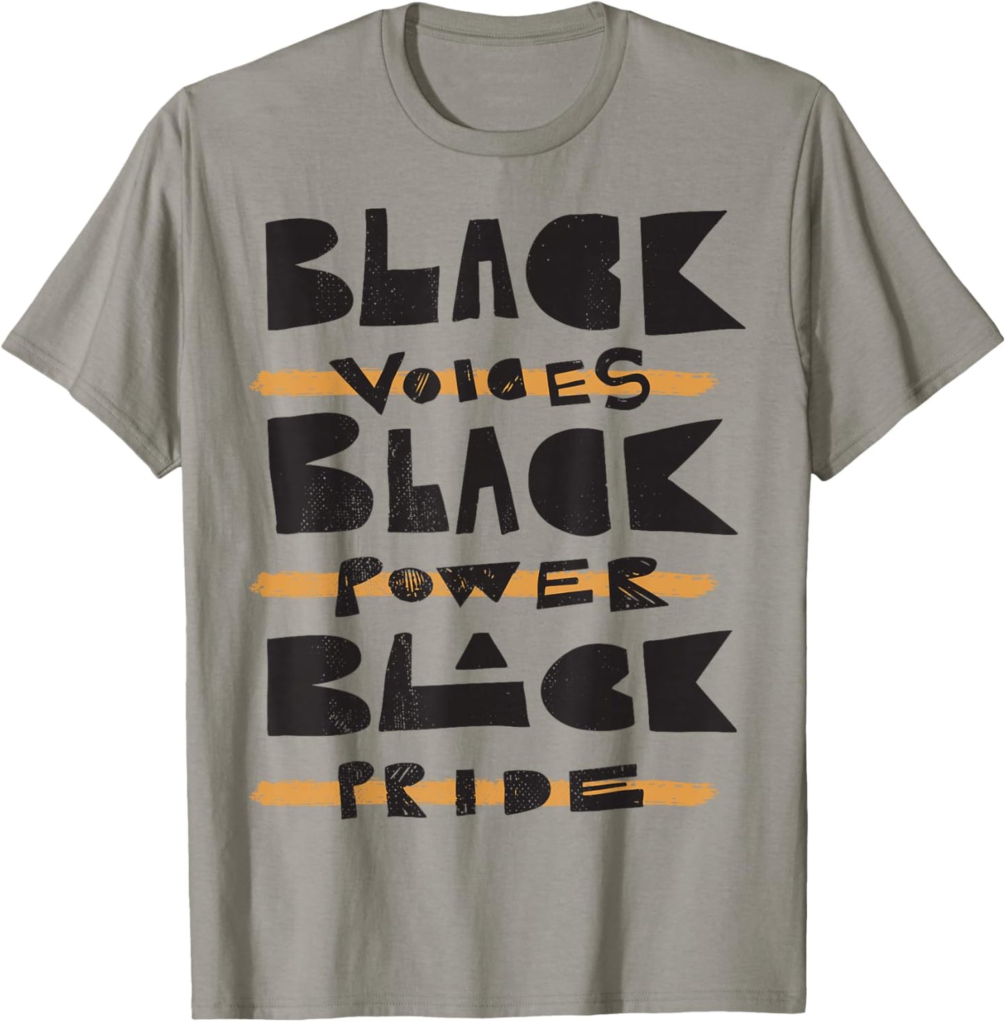 Black Voices, Black Power, Black Pride. T-Shirt - T-Shirt | Sand