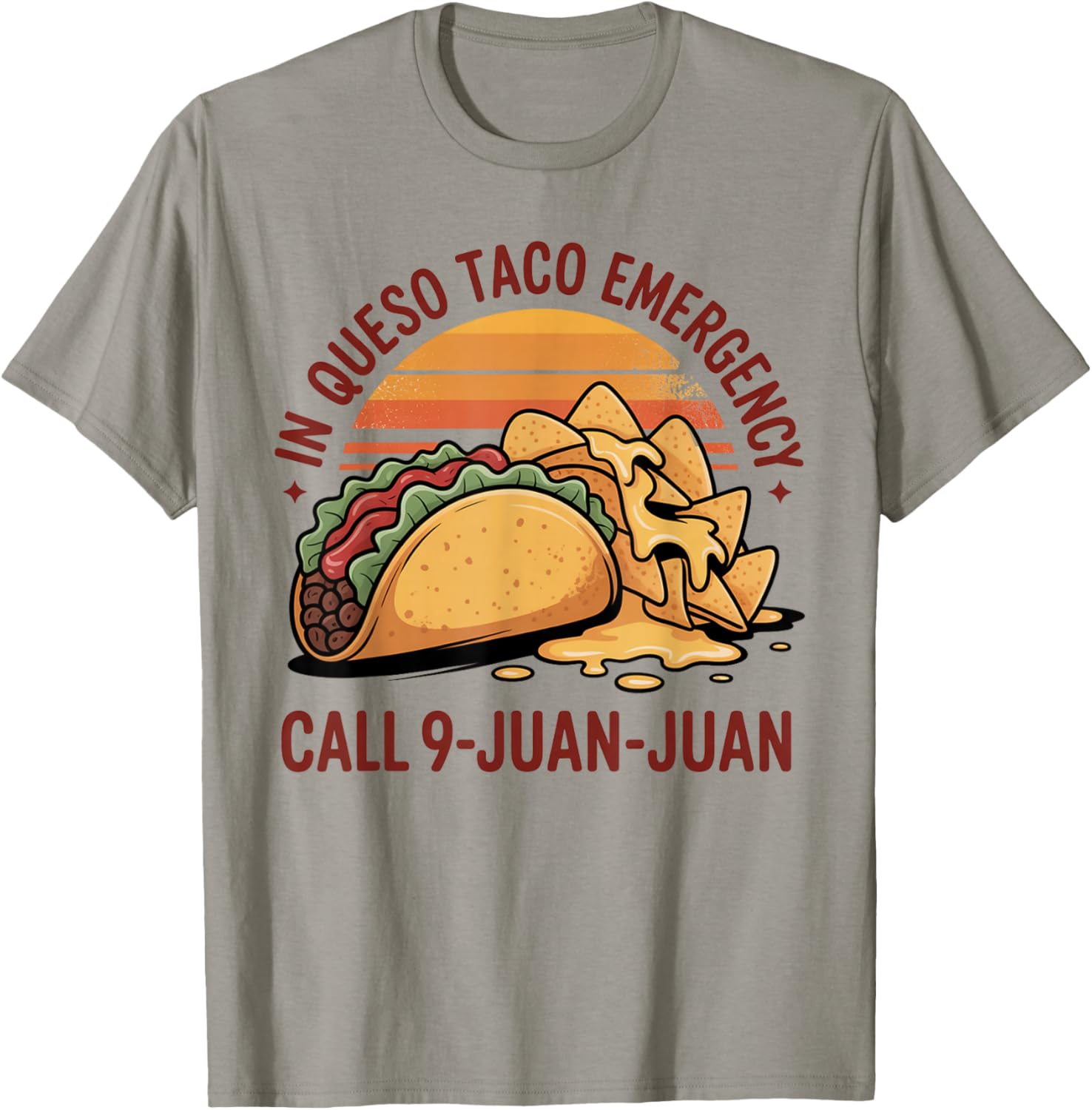 in Queso Emergency Cinco De Mayo Taco Call 9 Juan Mexican T-Shirt - T-Shirt | Sand