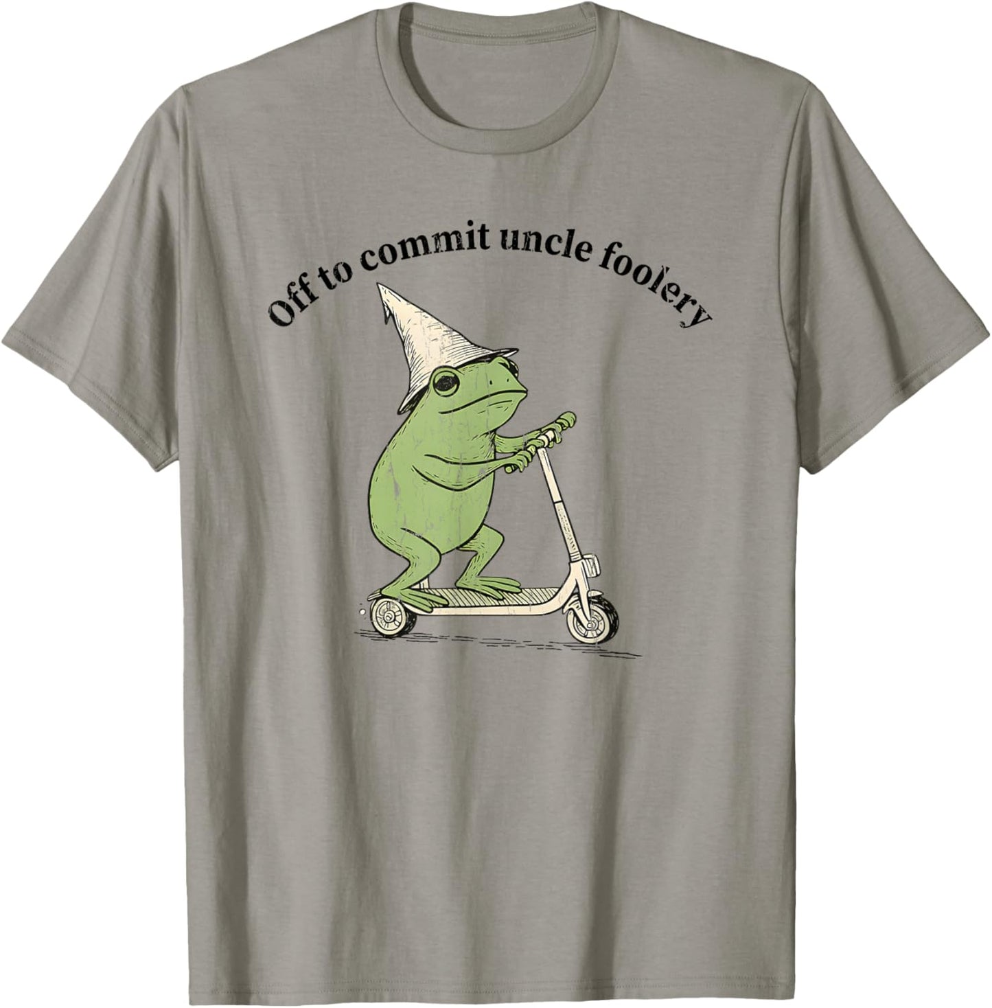 Off to Commit Uncle Foolery, Uncle Frog T-Shirt - T-Shirt | Sand
