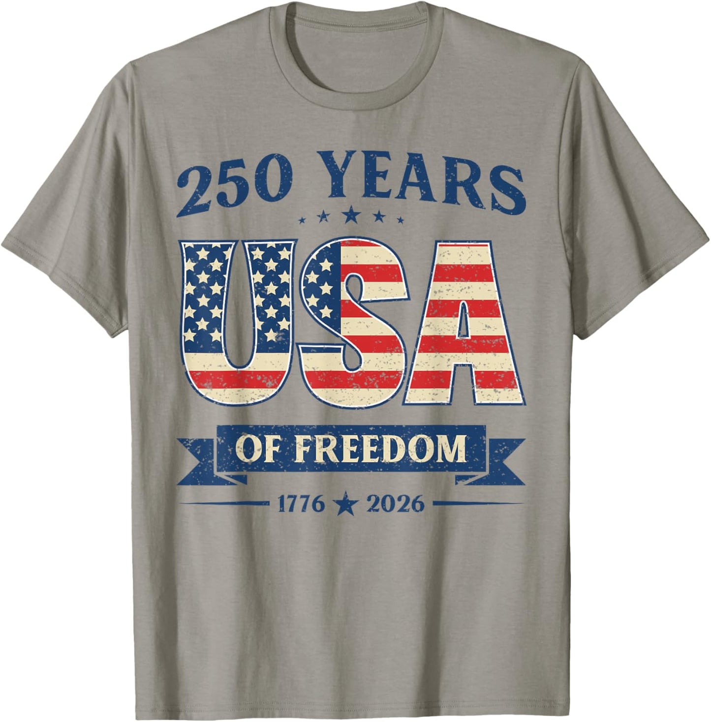 USA 250 Years of Freedom 1776 2026 America's 250th Birthday T-Shirt - T-Shirt | Sand