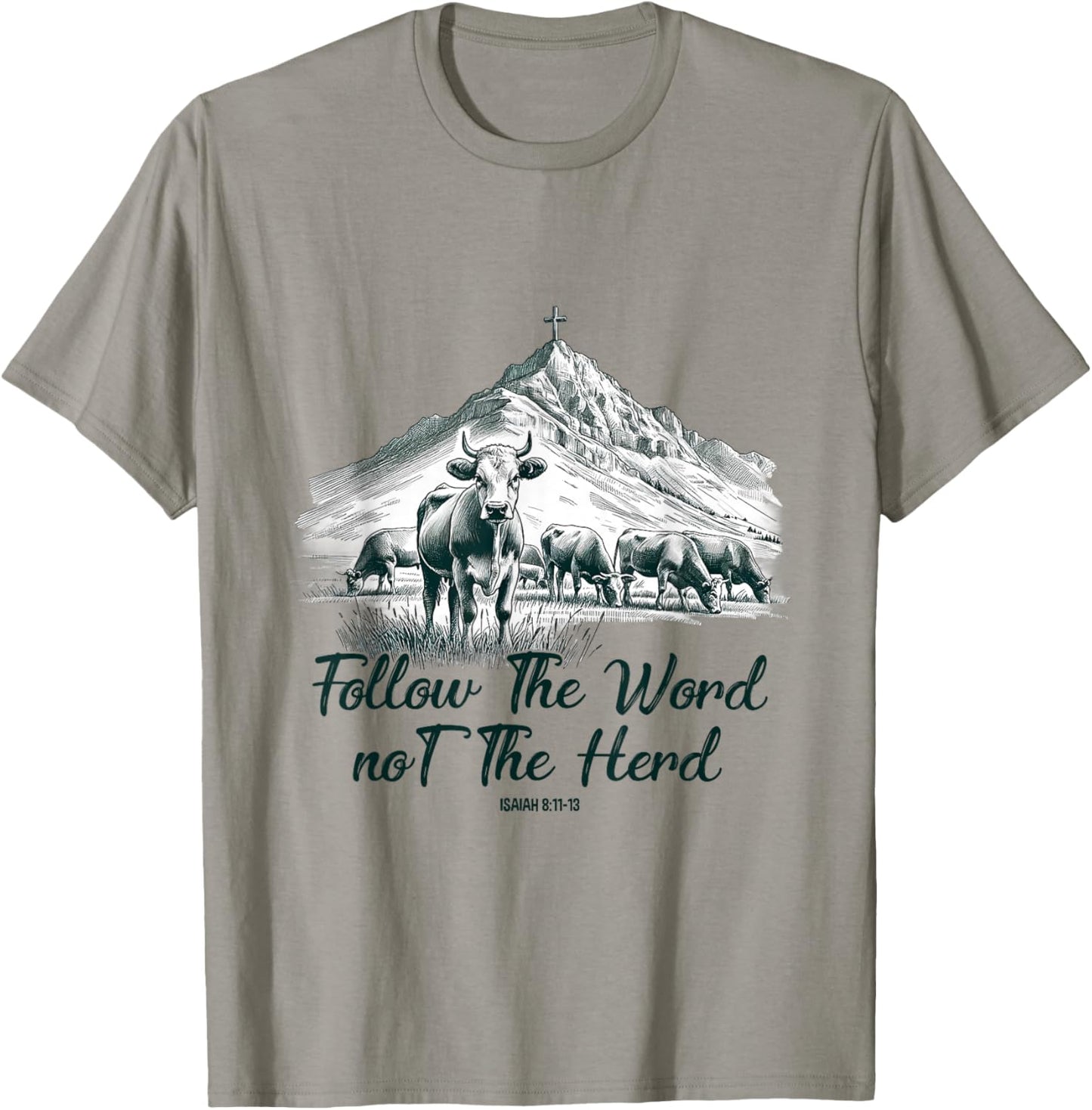 Follow The Word Not The Herd Isaiah 8:11-13 Western Cow T-Shirt - T-Shirt | Sand