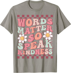 Words Matter So Speak Kindness Cute Groovy Daisy Flower T-Shirt - T-Shirt | Sand