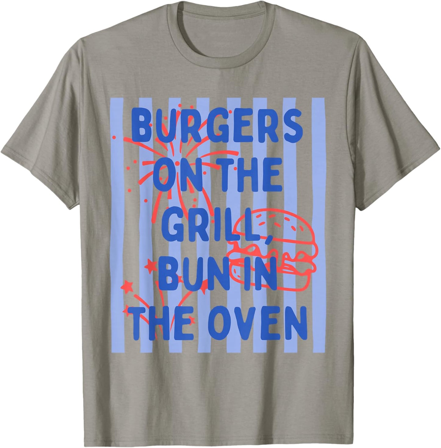 Daisy Striped Burgers On The Grill Bun in The Oven Pregnant T-Shirt - T-Shirt | Sand