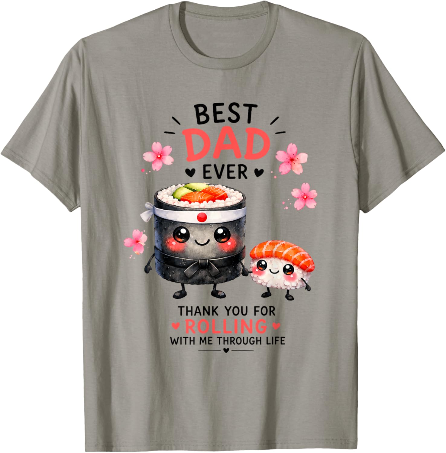Best Dad Ever Sushi Rolling Through Life T-Shirt - T-Shirt | Sand