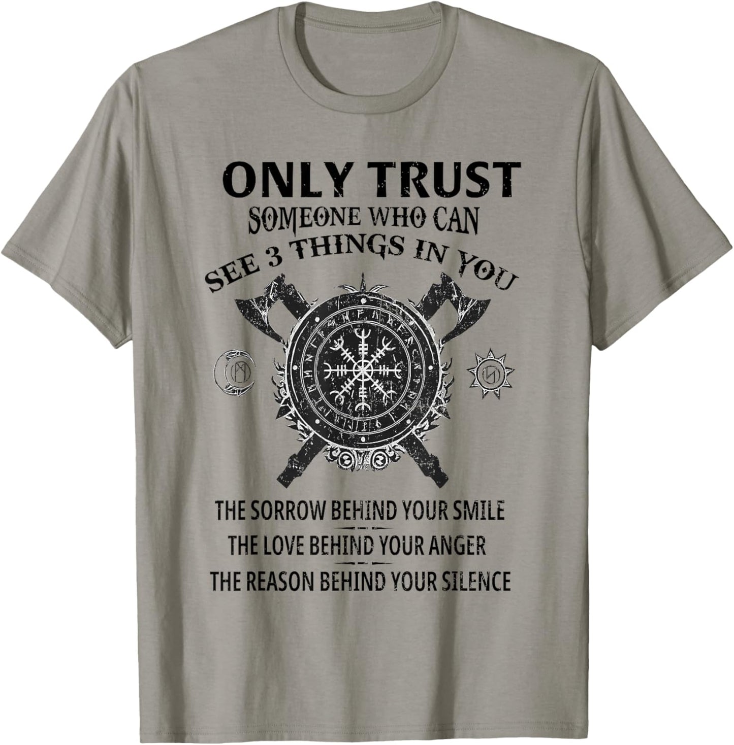 Viking Only Trust Someone Who Can See 3 Things in You The T-Shirt - T-Shirt | Sand