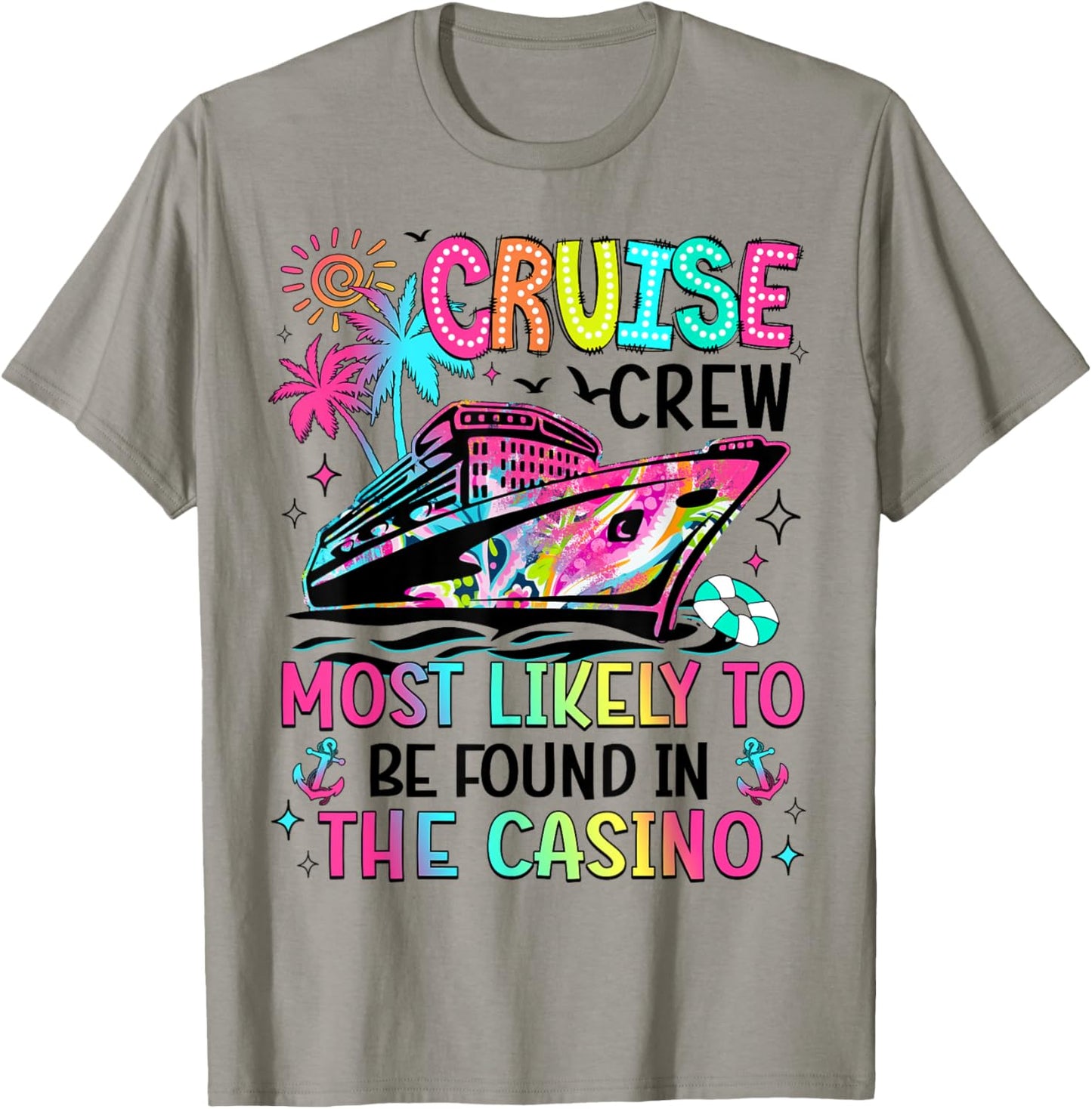 Cruise Crew Most Likely To Be Found In The Casino Matching T-Shirt - T-Shirt | Sand