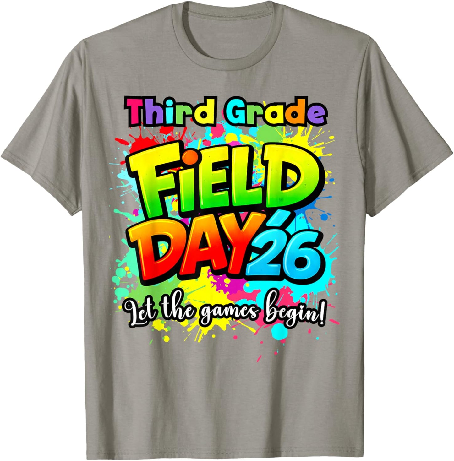 Let Games Begin Third Grade Field Day 2026 Teachers Kids T-Shirt - T-Shirt | Sand