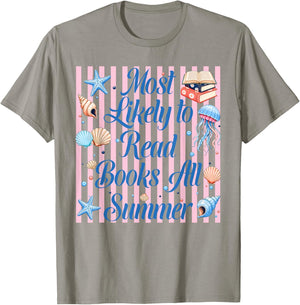 Most Likely to Read Books All Summer Teacher Last Day School T-Shirt - T-Shirt | Sand