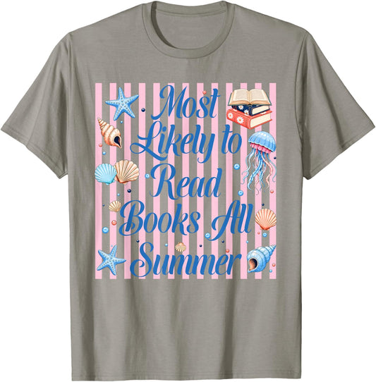 Most Likely to Read Books All Summer Teacher Last Day School T-Shirt - T-Shirt | Sand