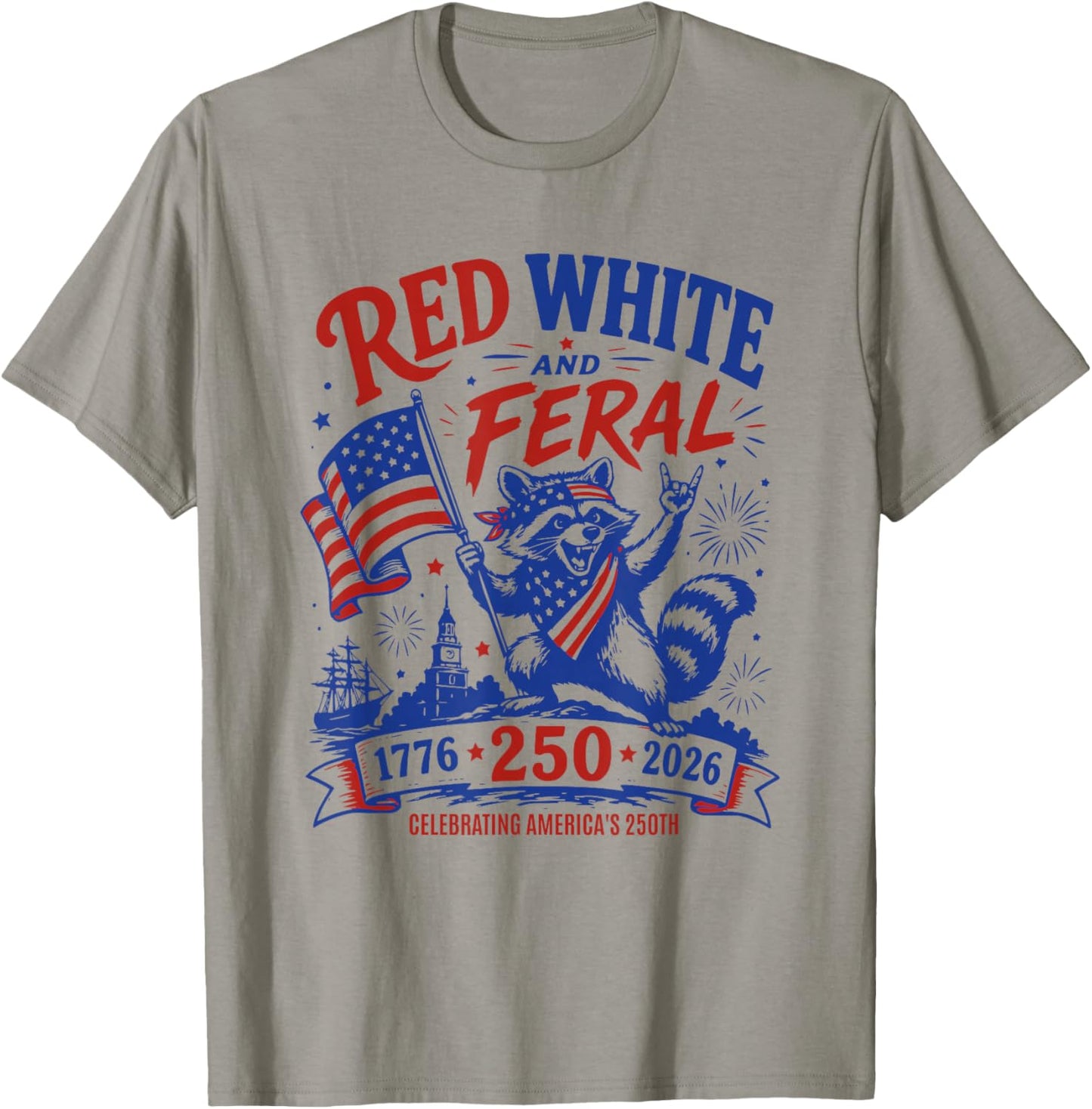 Red White Feral Raccoon 250th Anniversary Patriotic 4th July T-Shirt - T-Shirt | Sand