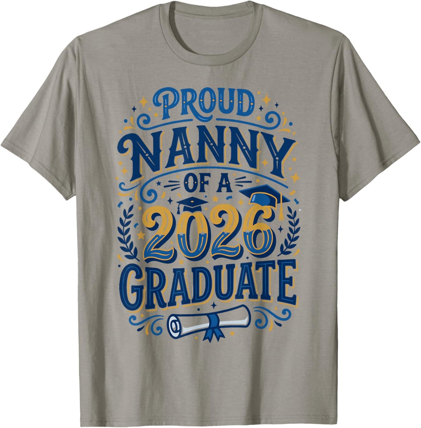 Proud Nanny of A 2026 Graduate Grandma Senior Graduation T-Shirt - T-Shirt | Sand