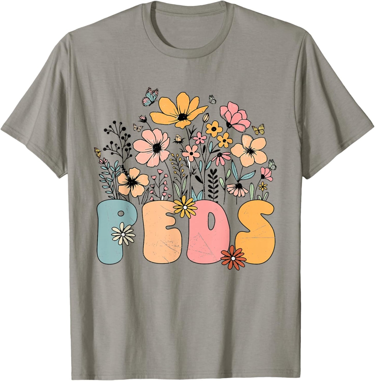 Pediatric Nurse PEDS Nursing Appreciation Pediatric Flower T-Shirt - T-Shirt | Sand