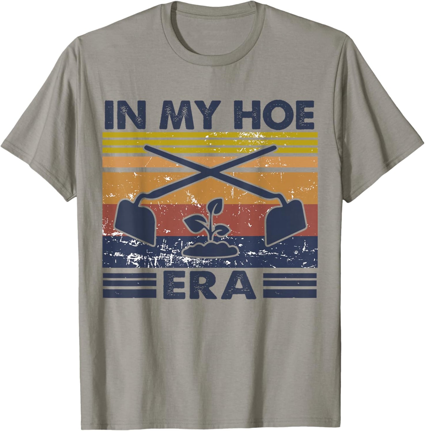 In My Hoe Era Vintage Hoeing Ain't Easy Gardening Lover T-Shirt - T-Shirt | Sand