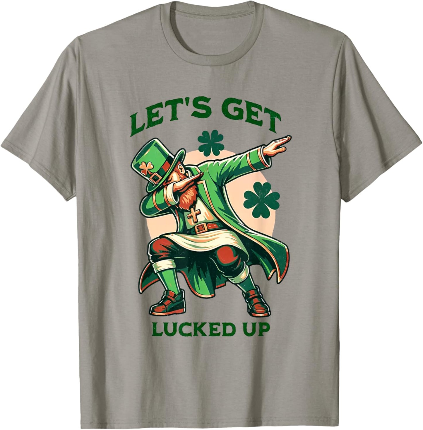 Let's Get Lucked Up Irish Dabbing Leprechaun St Patricks Day T-Shirt - T-Shirt | Sand