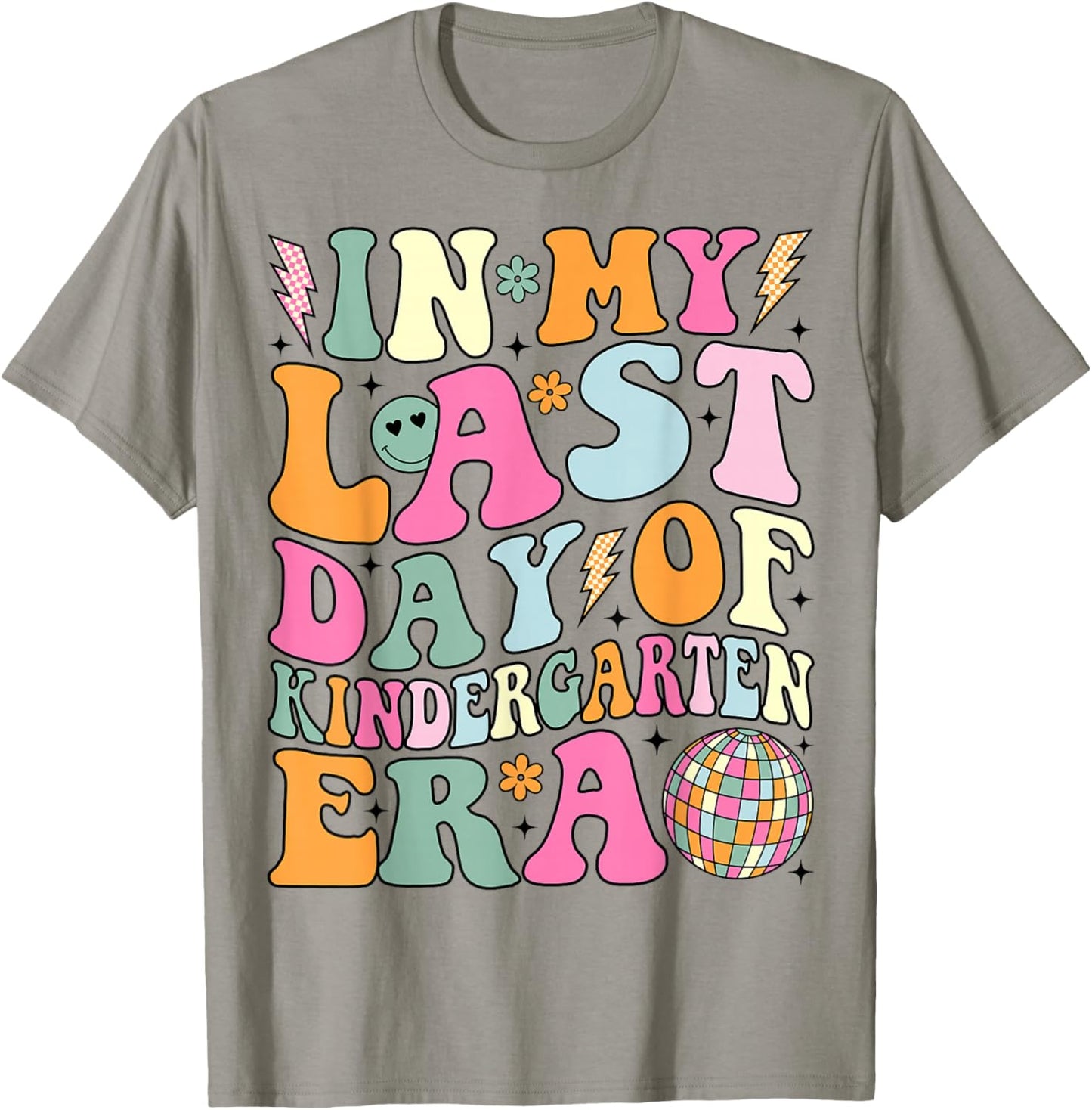 In My Last Day Of Kindergarten Era Last Day of School T-Shirt - T-Shirt | Sand
