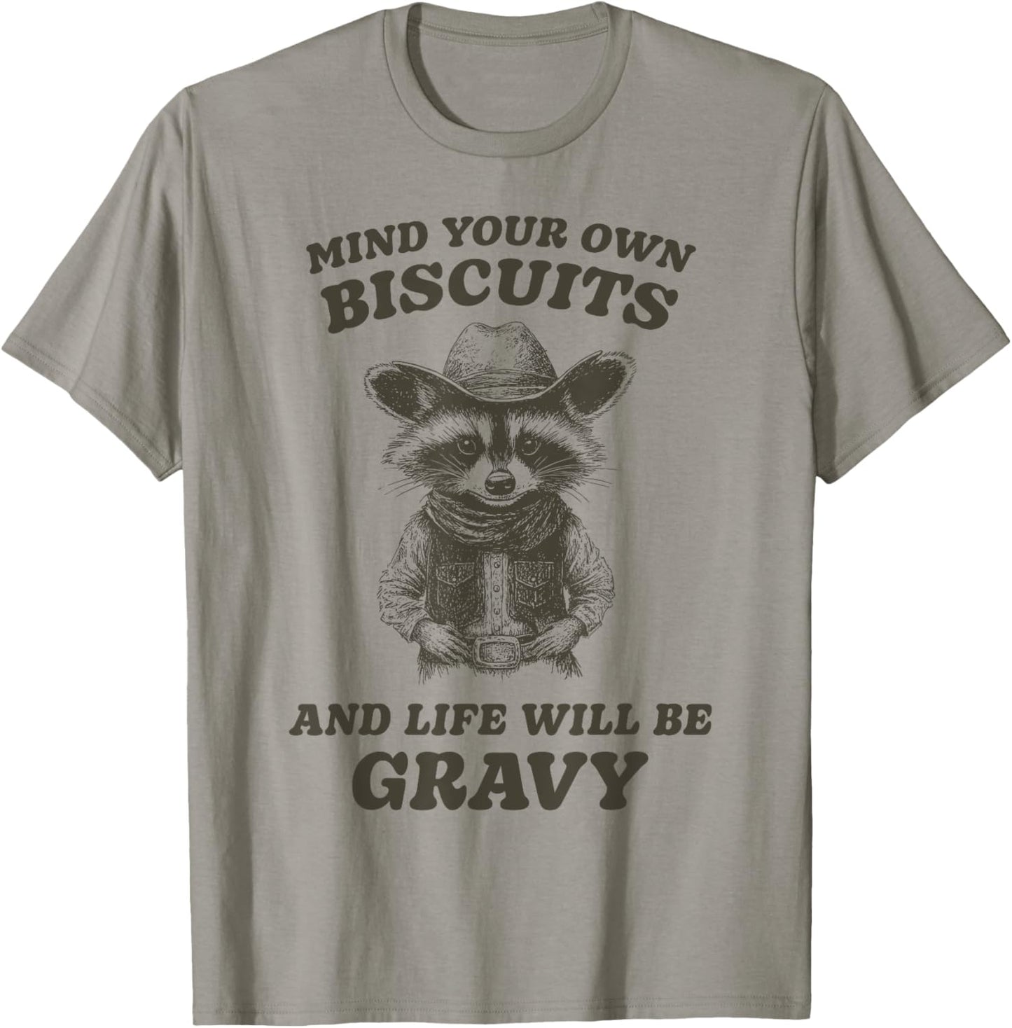 Cute Cowboy Raccoon Mind Your Own Biscuits Gravy T-Shirt - T-Shirt | Sand