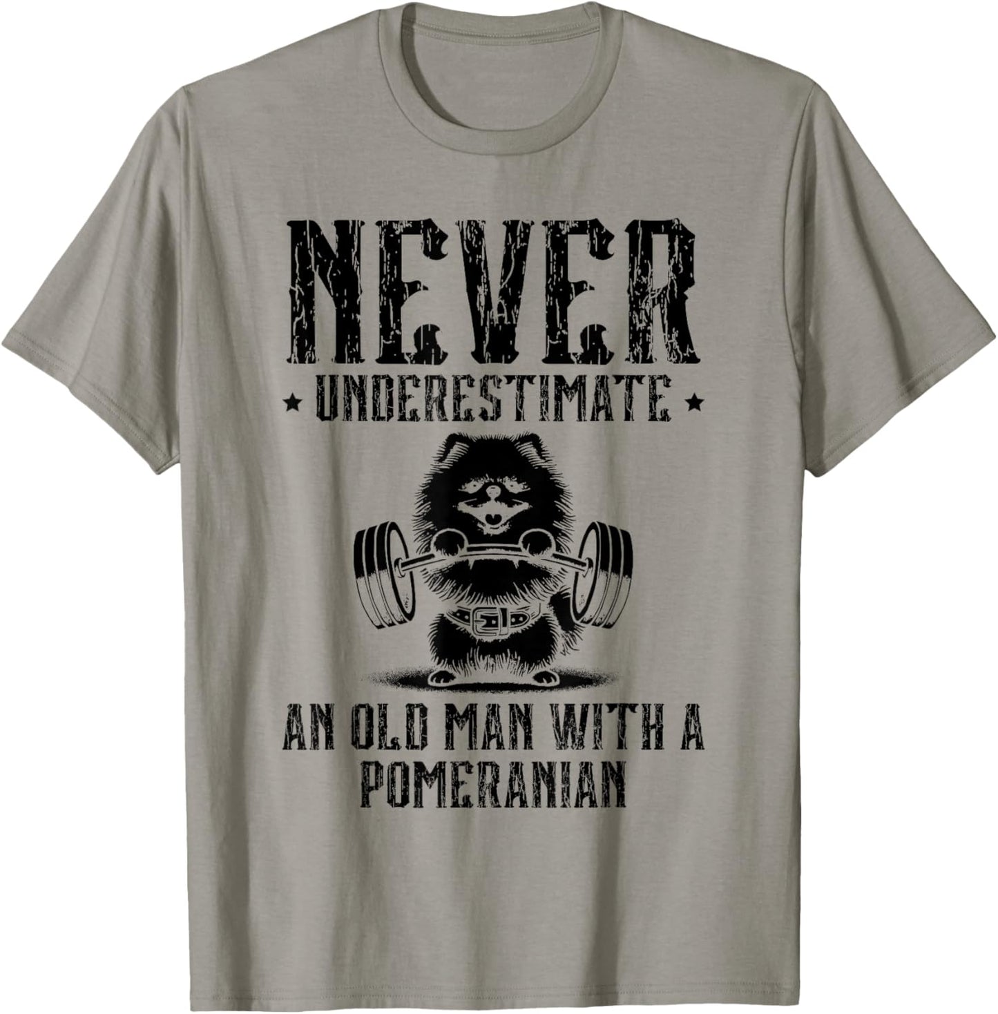 Never Underestimate An Old Man With A Pomeranian T-Shirt - T-Shirt | Sand