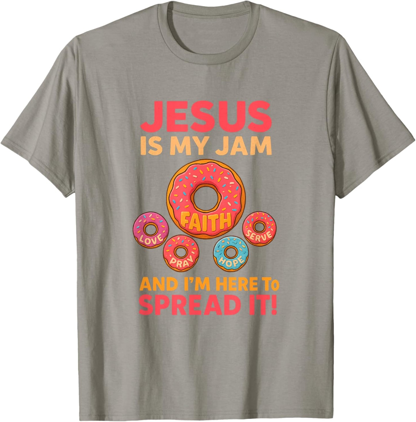 Jesus is My Jam Donut Faith Pray Love Hope Shirt T-Shirt - T-Shirt | Sand