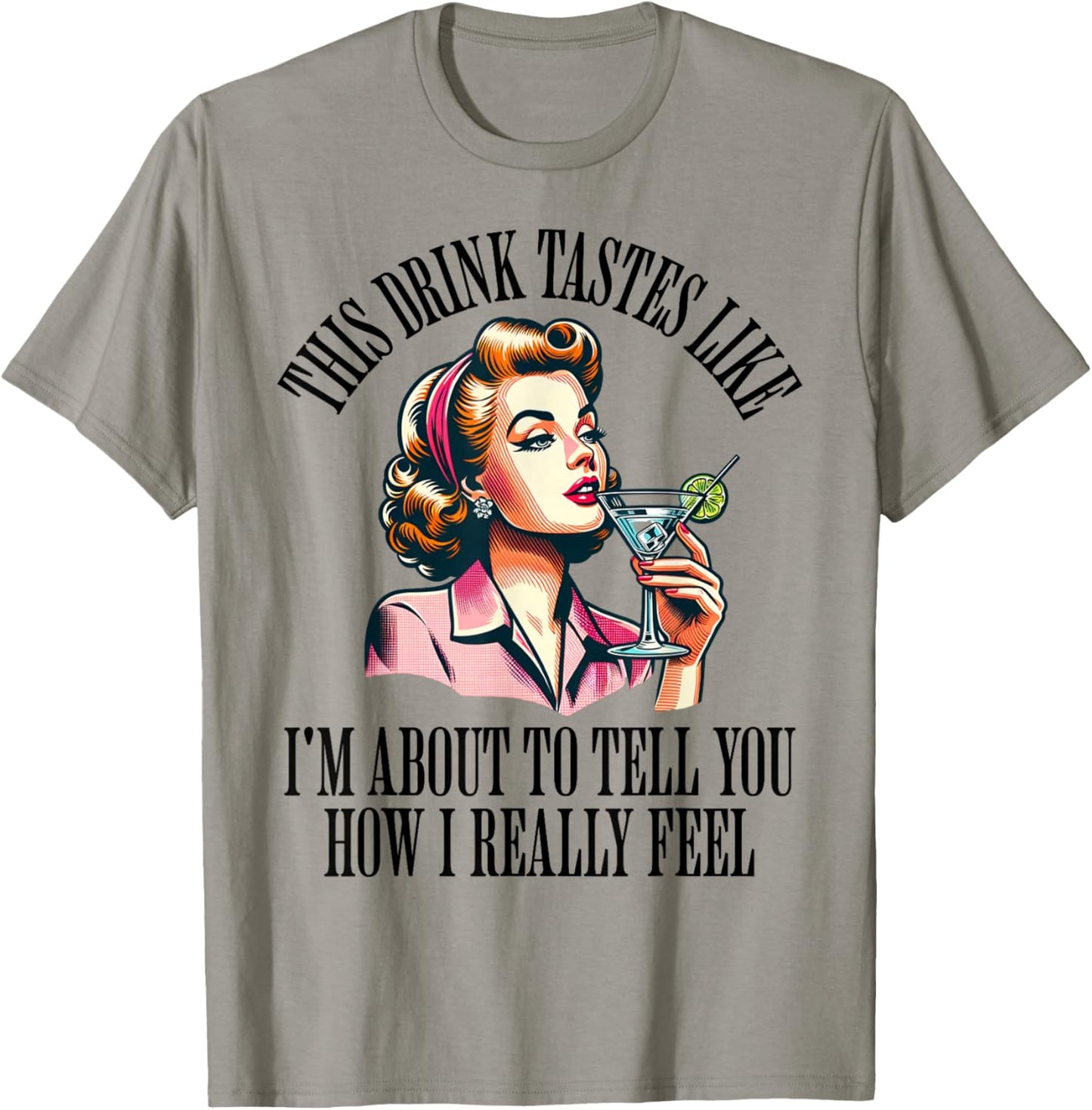 Woman Drinking Cocktail Funny Retro Housewife Vintage Vodka T-Shirt - T-Shirt | Sand