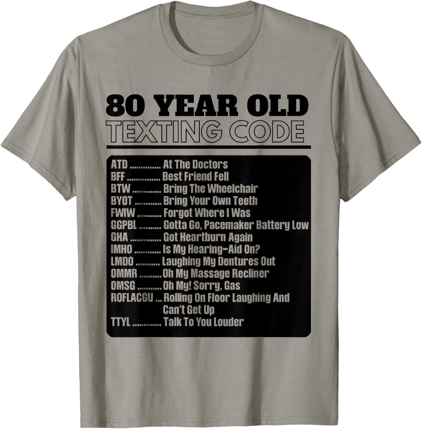 80 Year Old Senior Texting Code T-Shirt - T-Shirt | Sand