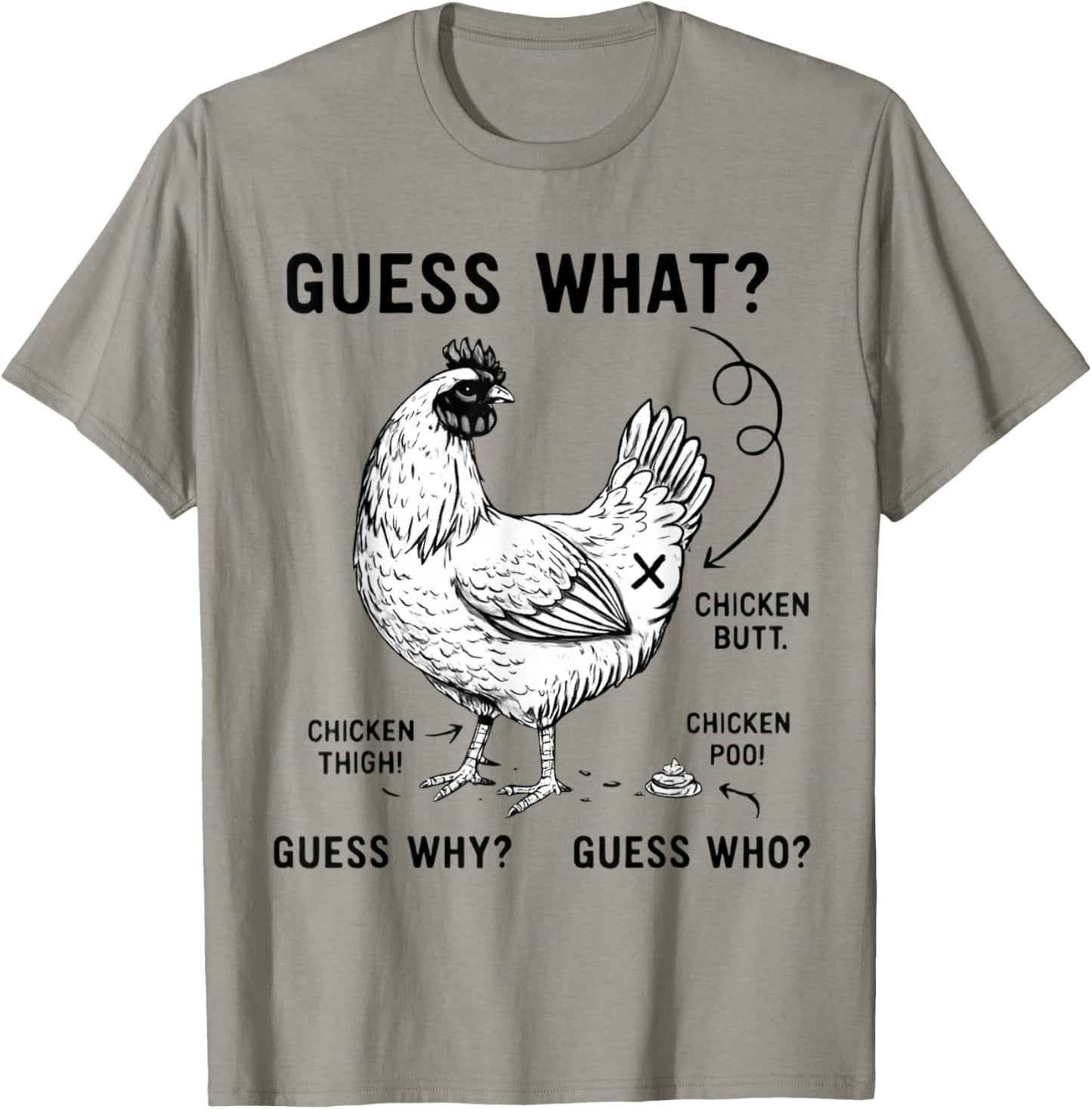 Guess What? Chicken Butt Funny Humor Joke Graphic T-Shirt - T-Shirt | Sand