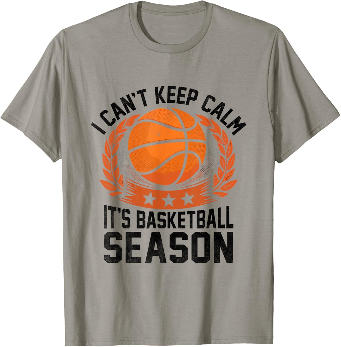 I Can't Keep Calm It's Basketball Season Shoot Court Player T-Shirt - T-Shirt | Sand