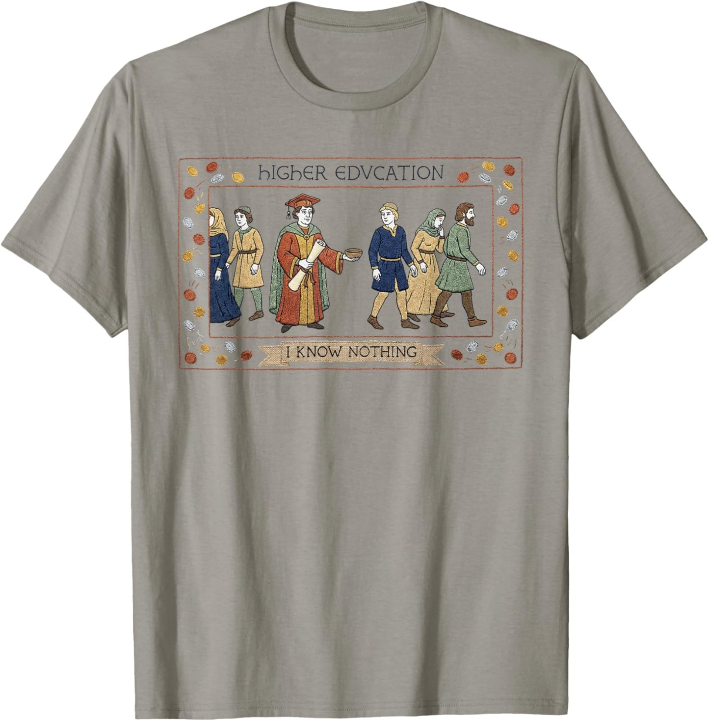 Funny Medieval Studies Bayeux Tapestry I Know Nothing T-Shirt - T-Shirt | Sand