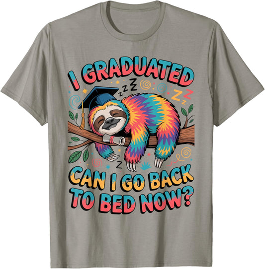 I Graduated Can I Go Back to Bed Now Shirts Sloth Graduation T-Shirt - T-Shirt | Sand