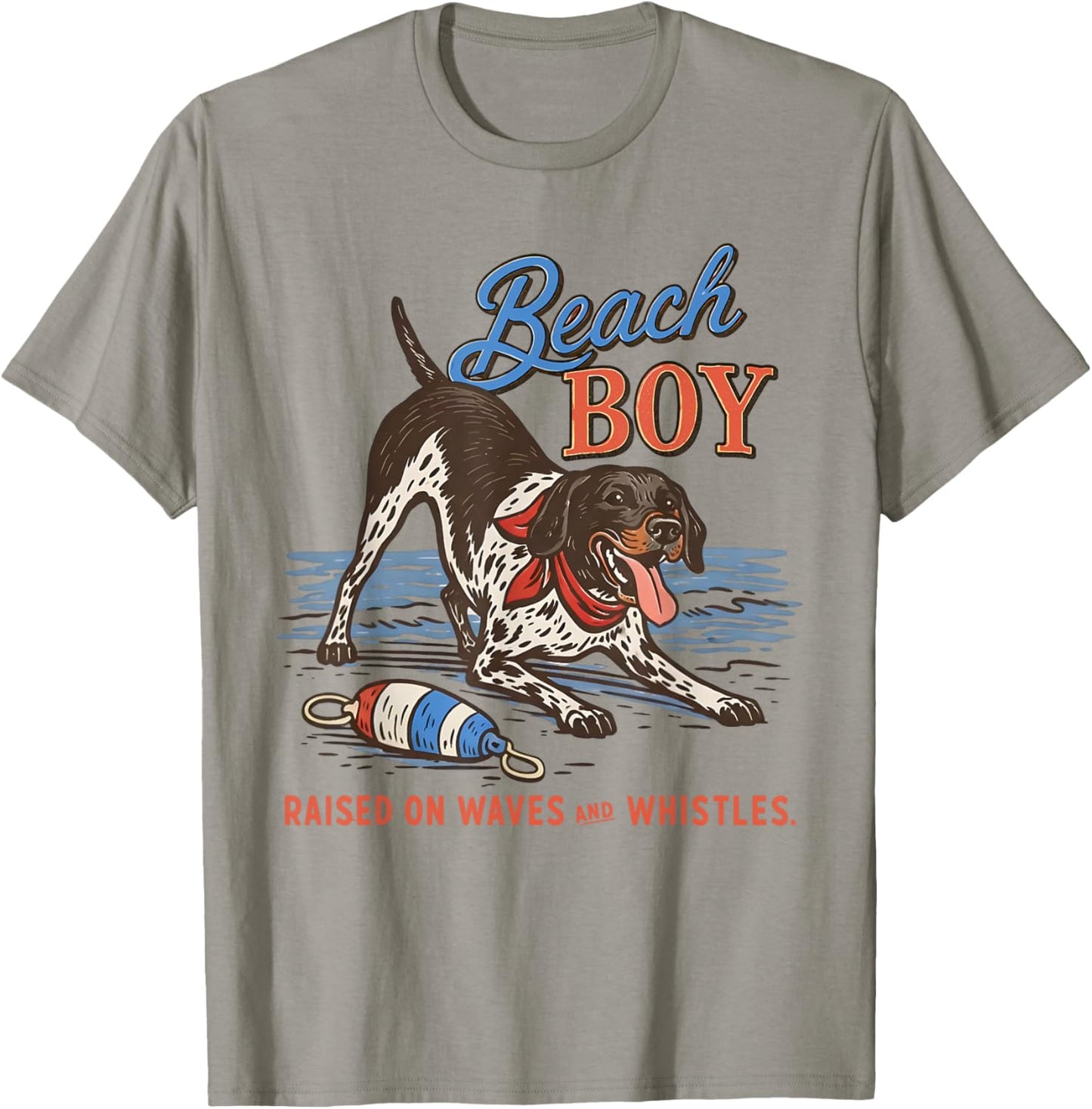 German Shorthaired Pointer Raised On Waves & Whistles T-Shirt - T-Shirt | Sand
