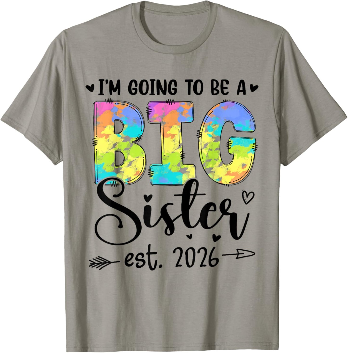 Becoming Big Sis Finally I'm Going to be Big Sister est 2026 T-Shirt - T-Shirt | Sand