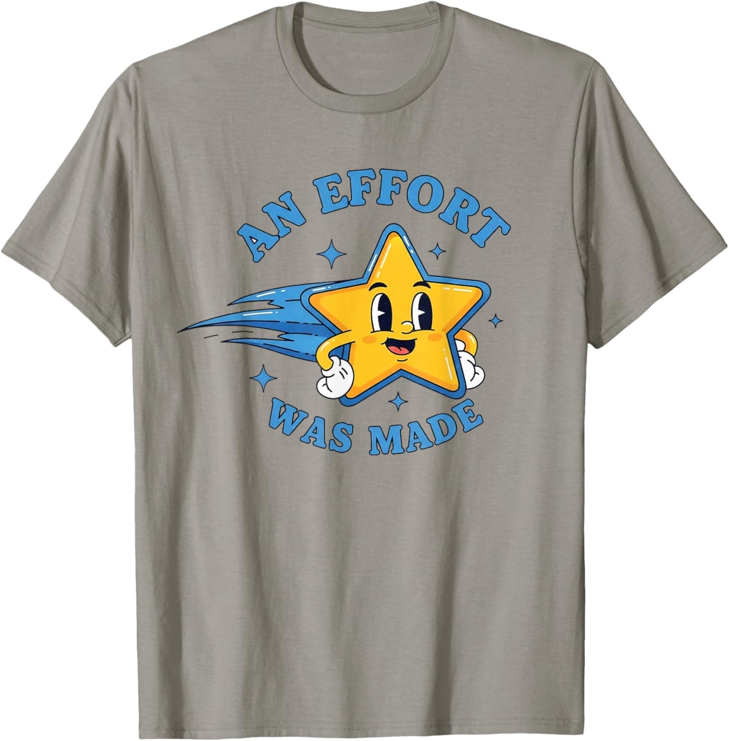 Funny an Effort was Made Vintage T-Shirt - T-Shirt | Sand