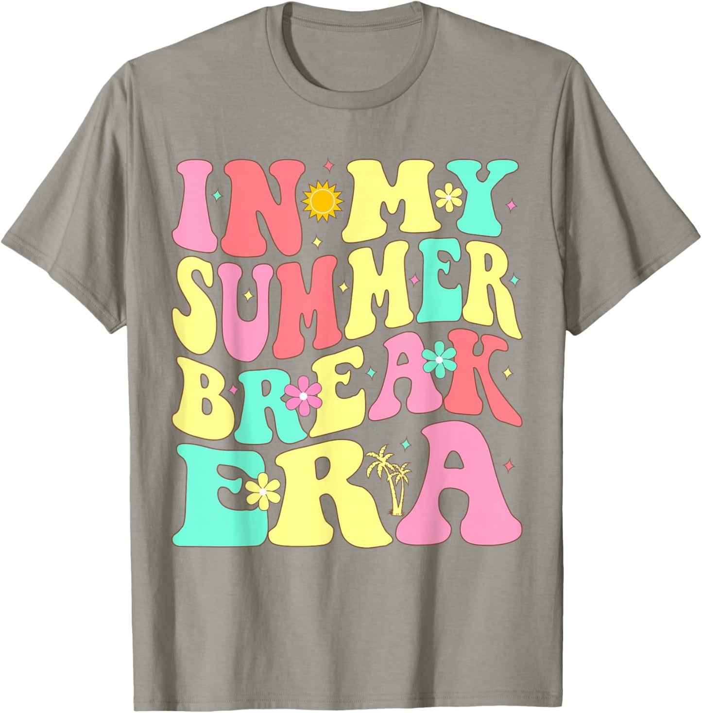 In My Summer Break Era Last Day of School Teacher Summer T-Shirt - T-Shirt | Sand