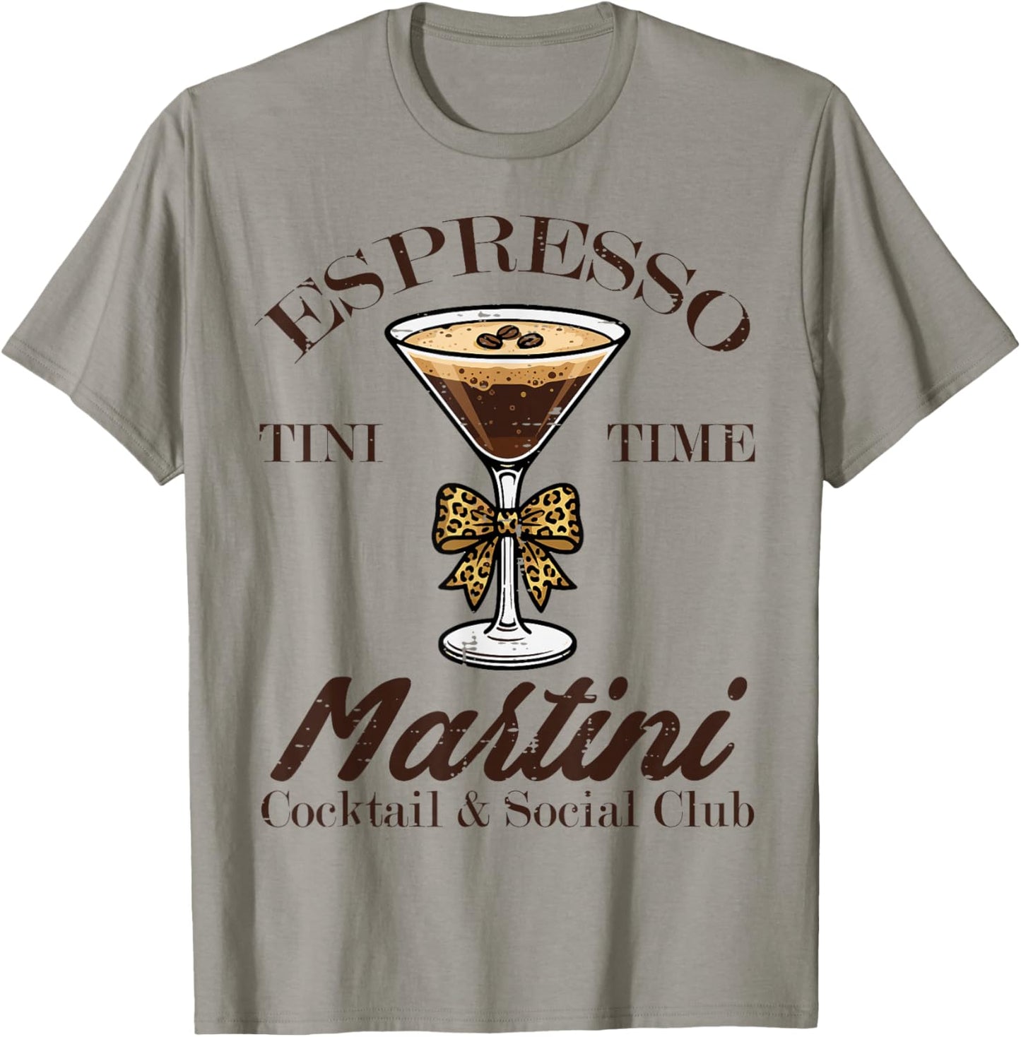 Espresso Tini Time Martini Funny Saying Cocktail Women Men T-Shirt - T-Shirt | Sand